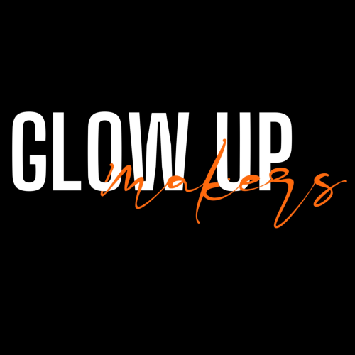 GLOW UP makers